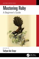 bin_uzayr_sufyan_mastering_ruby_a_beginners_guide.pdf